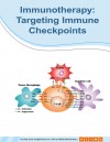 Immunotherapy: Targeting Immune Checkpoints