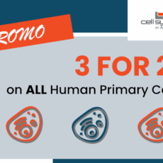 3 FOR 2 on Cell Systems’ Human Primary Cells